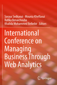 International Conference on Managing Business Through Web Analytics