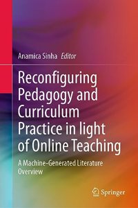 Reconfiguring Pedagogy and Curriculum Practice in Light of Online Teaching