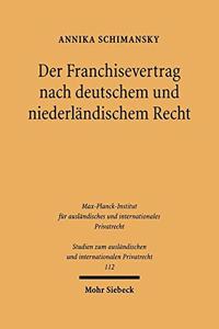 Der Franchisevertrag nach deutschem und niederlandischem Recht