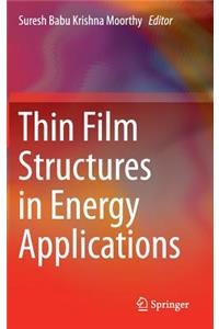 Thin Film Structures in Energy Applications