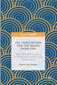 Third Option for the South China Sea