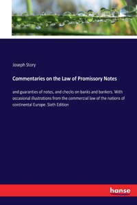 Commentaries on the Law of Promissory Notes