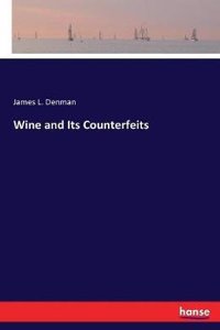 Wine and Its Counterfeits