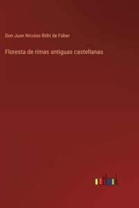 Floresta de rimas antiguas castellanas
