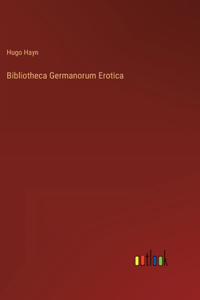 Bibliotheca Germanorum Erotica