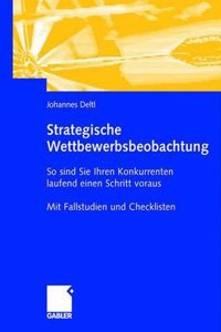 Strategische Wettbewerbsbeobachtung: So Sind Sie Ihren Konkurrenten Laufend Einen Schritt Voraus