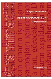 Aserbaidschanisch. Kurzgrammatik