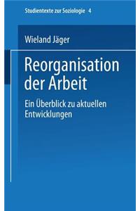 Reorganisation Der Arbeit