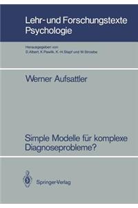 Simple Modelle Für Komplexe Diagnoseprobleme?