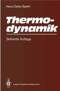 Thermodynamik: Eine Einfa1/4hrung in Die Grundlagen Und Ihre Technischen Anwendungen