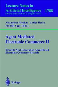 Agent Mediated Electronic Commerce II