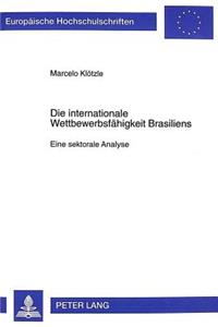 Die Internationale Wettbewerbsfaehigkeit Brasiliens