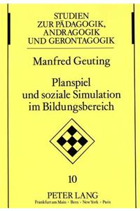 Planspiel Und Soziale Simulation Im Bildungsbereich