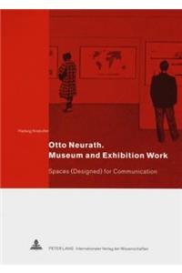 Otto Neurath. Museum and Exhibition Work