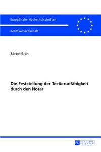 Feststellung der Testierunfaehigkeit durch den Notar