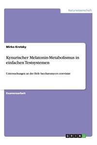 Kynurischer Melatonin-Metabolismus in einfachen Testsystemen
