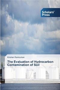 The Evaluation of Hydrocarbon Contamination of Soil