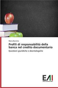 Profili di responsabilità della banca nel credito documentario