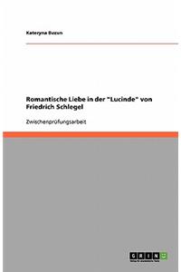 Romantische Liebe in der Lucinde von Friedrich Schlegel