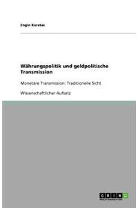 Währungspolitik und geldpolitische Transmission