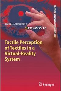 Tactile Perception of Textiles in a Virtual-Reality System