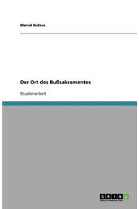 Der Ort des Bußsakramentes
