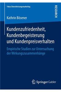 Kundenzufriedenheit, Kundenbegeisterung Und Kundenpreisverhalten