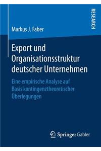Export Und Organisationsstruktur Deutscher Unternehmen