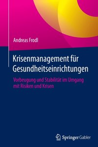 Krisenmanagement für Gesundheitseinrichtungen
