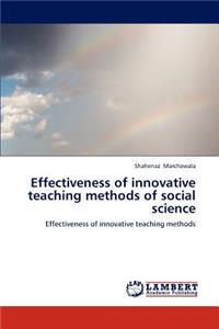 Effectiveness of innovative teaching methods of social science