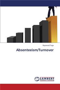 Absenteeism/Turnover