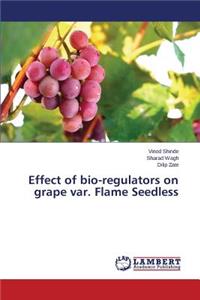 Effect of bio-regulators on grape var. Flame Seedless