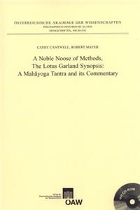 Noble Noose of Methods, the Lotus Garland Synopsis