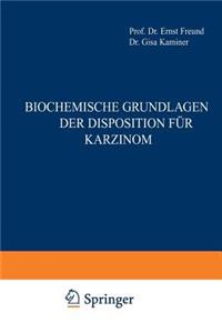 Biochemische Grundlagen Der Disposition Für Karzinom