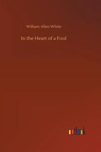 In the Heart of a Fool