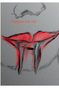Vampire wie wir