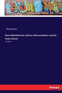 Neue Bibliothek der schönen Wissenschaften und der freien Künste