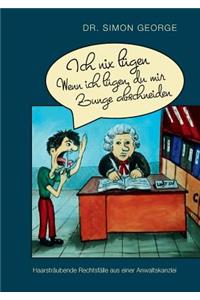 Ich nix lügen. Wenn ich lügen, du mir Zunge abschneiden