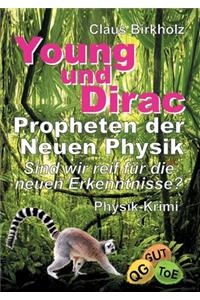 Young und Dirac - Propheten der Neuen Physik