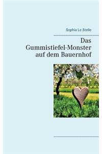 Gummistiefel-Monster auf dem Bauernhof