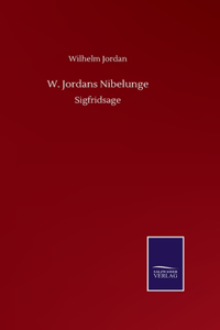 W. Jordans Nibelunge
