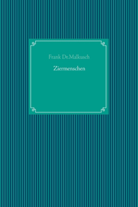 Ziermenschen