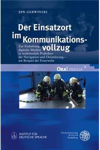 Der Einsatzort Im Kommunikationsvollzug