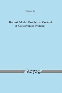 Robust Model Predictive Control of Constrained Systems