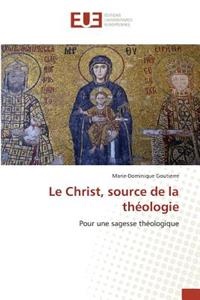 Le Christ, Source de la Théologie