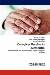 Caregiver Burden in Dementia