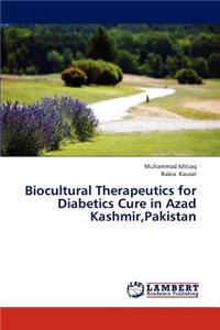 Biocultural Therapeutics for Diabetics Cure in Azad Kashmir, Pakistan
