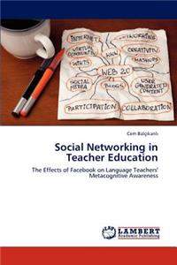 Social Networking in Teacher Education