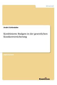 Kombinierte Budgets in der gesetzlichen Krankenversicherung