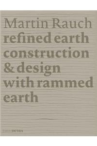 Martin Rauch: Refined Earth